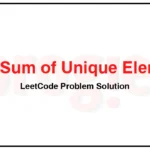 1748-Sum-of-Unique-Elements-LeetCode-Problem-Solution