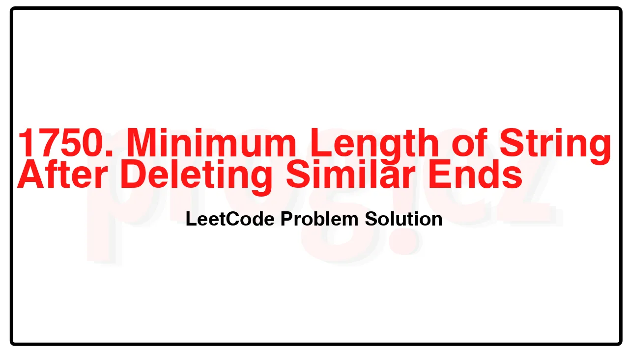 1750. Minimum Length of String After Deleting Similar Ends LeetCode Solution image