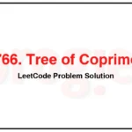 1766-Tree-of-Coprimes-LeetCode-Problem-Solution