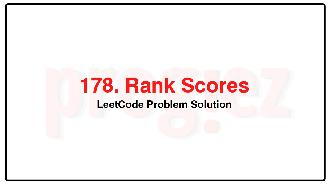 178. Rank Scores LeetCode Solution image