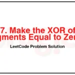 1787-Make-the-XOR-of-All-Segments-Equal-to-Zero-LeetCode-Problem-Solution