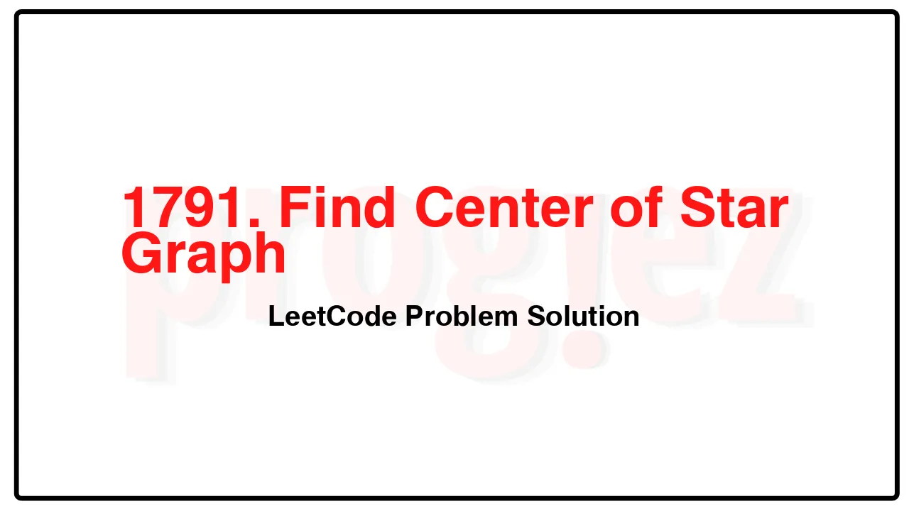 1791. Find Center of Star Graph LeetCode Solution image