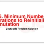 1806-Minimum-Number-of-Operations-to-Reinitialize-a-Permutation-LeetCode-Problem-Solution