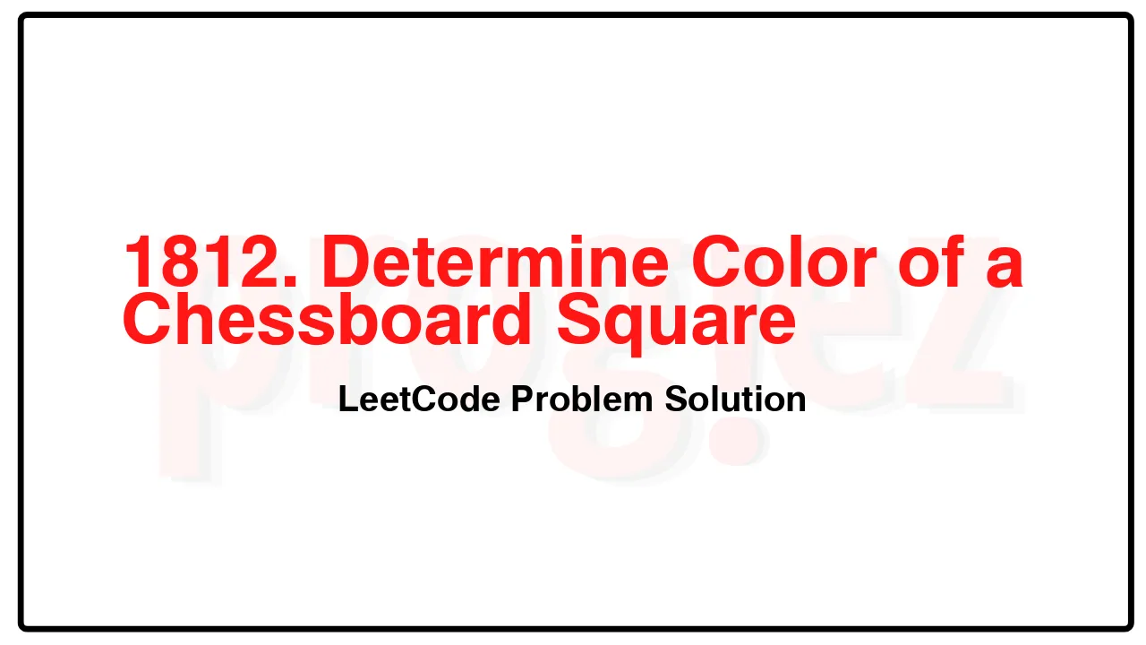 1812. Determine Color of a Chessboard Square LeetCode Solution image