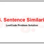 1813-Sentence-Similarity-III-LeetCode-Problem-Solution