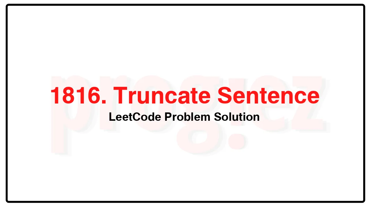 1816. Truncate Sentence LeetCode Solution image