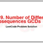 1819-Number-of-Different-Subsequences-GCDs-LeetCode-Problem-Solution