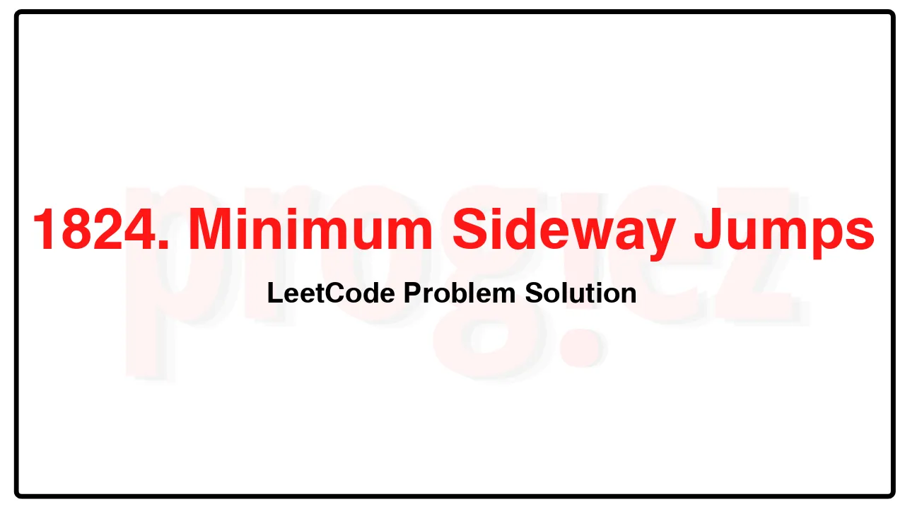 1824. Minimum Sideway Jumps LeetCode Solution image