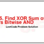 1835-Find-XOR-Sum-of-All-Pairs-Bitwise-AND-LeetCode-Problem-Solution