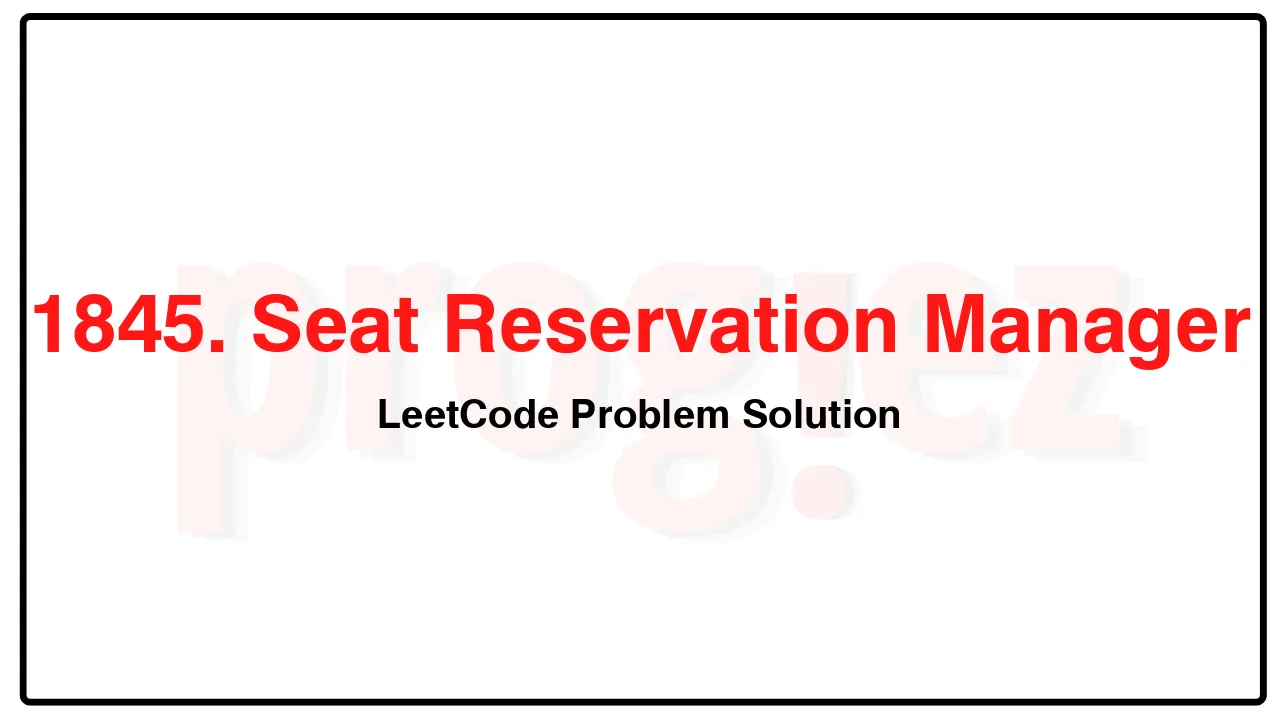 1845. Seat Reservation Manager LeetCode Solution image