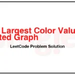 1857-Largest-Color-Value-in-a-Directed-Graph-LeetCode-Problem-Solution