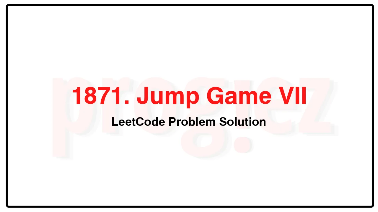 1871. Jump Game VII LeetCode Solution image