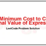 1896-Minimum-Cost-to-Change-the-Final-Value-of-Expression-LeetCode-Problem-Solution