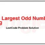 1903-Largest-Odd-Number-in-String-LeetCode-Problem-Solution