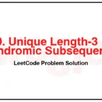 1930-Unique-Length-3-Palindromic-Subsequences-LeetCode-Problem-Solution