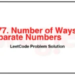 1977-Number-of-Ways-to-Separate-Numbers-LeetCode-Problem-Solution