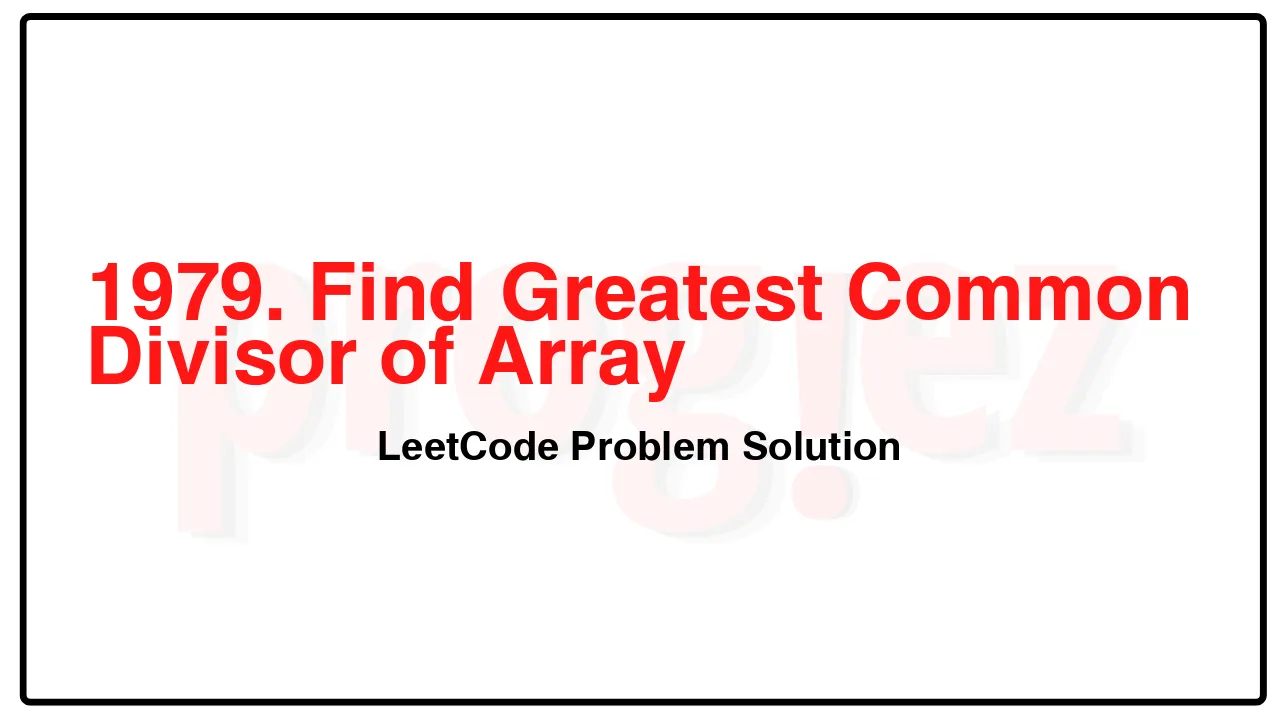 1979. Find Greatest Common Divisor of Array LeetCode Solution image