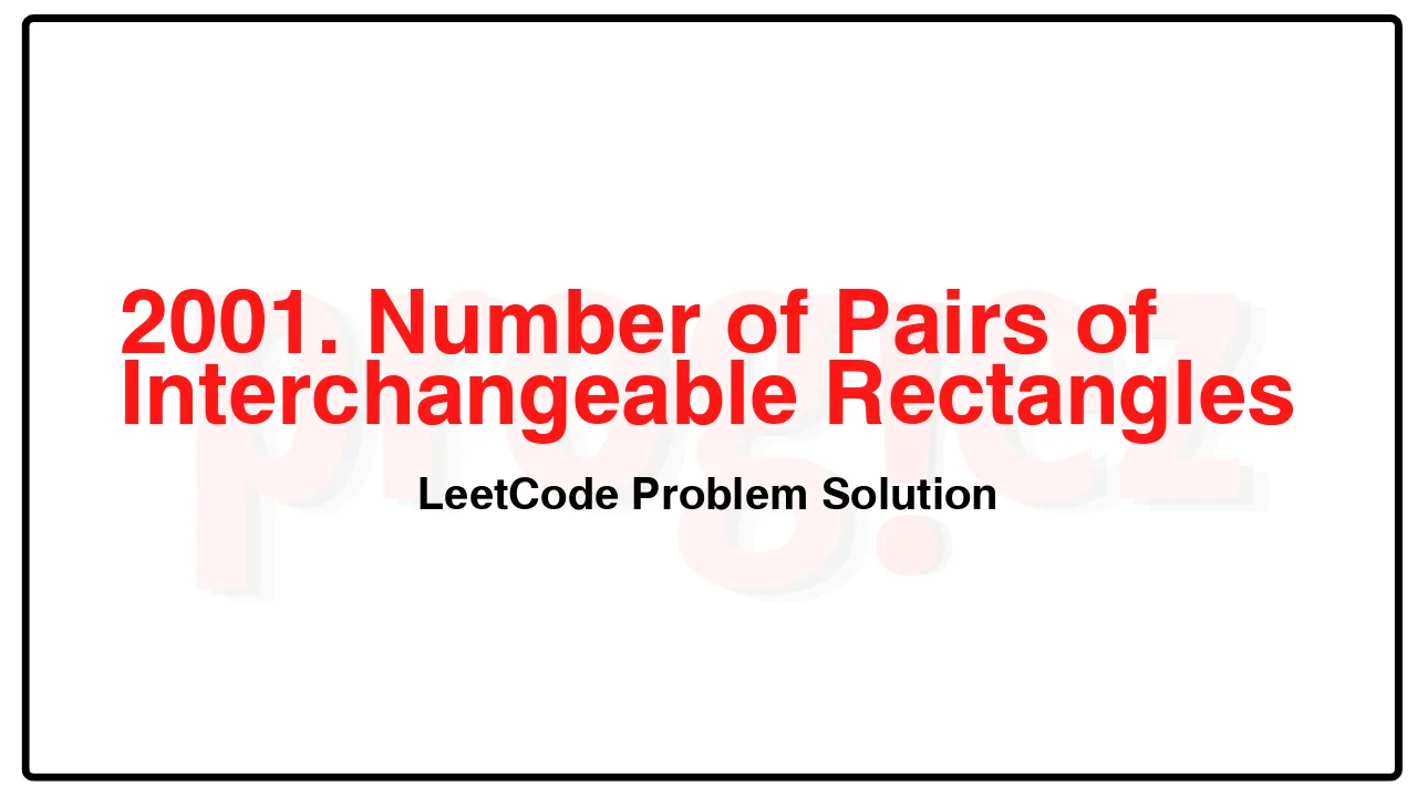 2001. Number of Pairs of Interchangeable Rectangles LeetCode Solution image