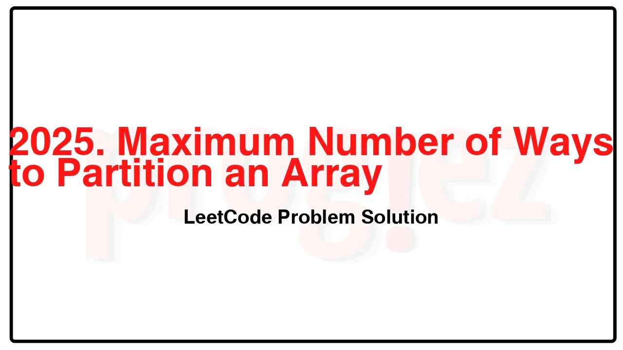 2025. Maximum Number of Ways to Partition an Array LeetCode Solution image