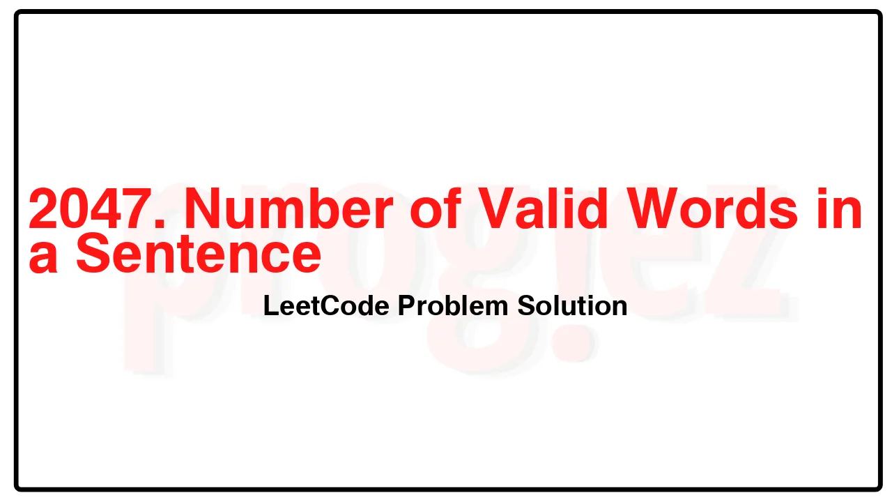 2047. Number of Valid Words in a Sentence LeetCode Solution image