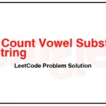 2062-Count-Vowel-Substrings-of-a-String-LeetCode-Problem-Solution