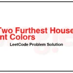 2078-Two-Furthest-Houses-With-Different-Colors-LeetCode-Problem-Solution