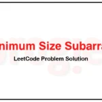 209-Minimum-Size-Subarray-Sum-LeetCode-Problem-Solution