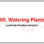 2105-Watering-Plants-II-LeetCode-Problem-Solution