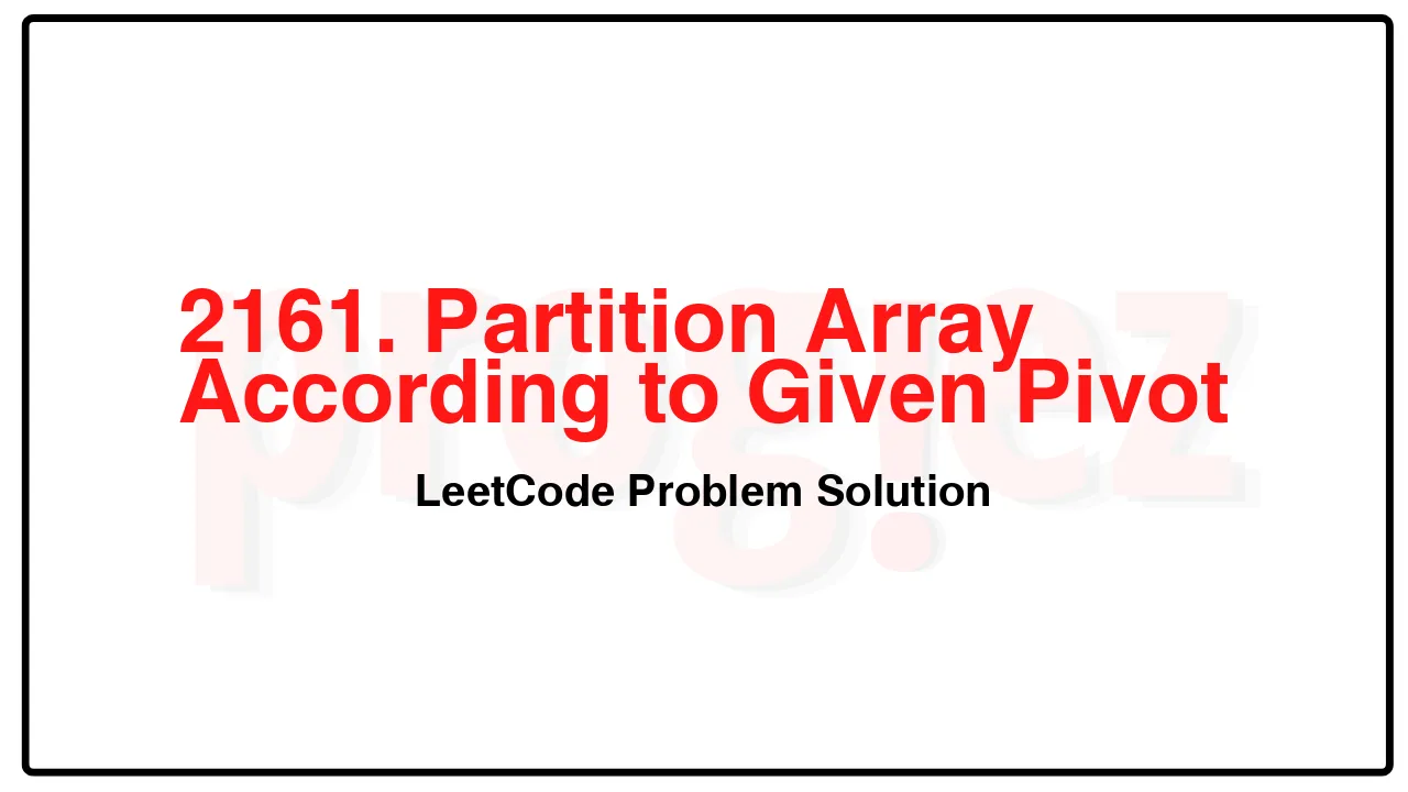 2161. Partition Array According to Given Pivot LeetCode Solution image