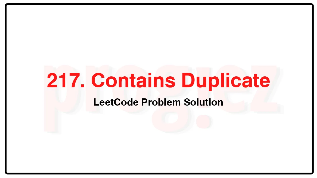 217. Contains Duplicate LeetCode Solution image