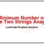 2186-Minimum-Number-of-Steps-to-Make-Two-Strings-Anagram-II-LeetCode-Problem-Solution