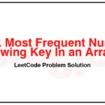 2190-Most-Frequent-Number-Following-Key-In-an-Array-LeetCode-Problem-Solution