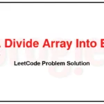 2206-Divide-Array-Into-Equal-Pairs-LeetCode-Problem-Solution