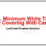 2209-Minimum-White-Tiles-After-Covering-With-Carpets-LeetCode-Problem-Solution