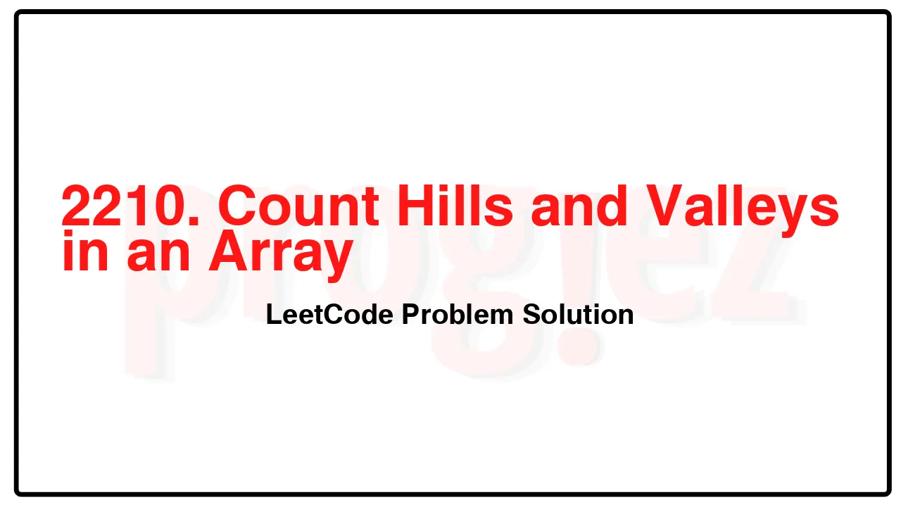 2210. Count Hills and Valleys in an Array LeetCode Solution image