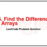 2215-Find-the-Difference-of-Two-Arrays-LeetCode-Problem-Solution