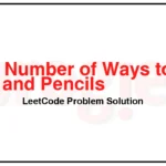 2240-Number-of-Ways-to-Buy-Pens-and-Pencils-LeetCode-Problem-Solution