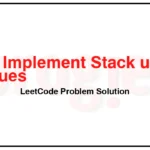 225-Implement-Stack-using-Queues-LeetCode-Problem-Solution