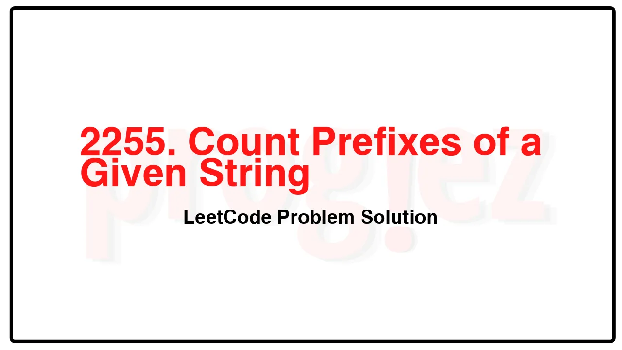 2255. Count Prefixes of a Given String LeetCode Solution image