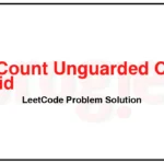 2257-Count-Unguarded-Cells-in-the-Grid-LeetCode-Problem-Solution