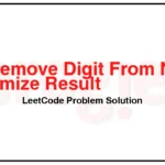 2259-Remove-Digit-From-Number-to-Maximize-Result-LeetCode-Problem-Solution