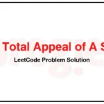 2262-Total-Appeal-of-A-String-LeetCode-Problem-Solution