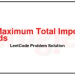 2285-Maximum-Total-Importance-of-Roads-LeetCode-Problem-Solution