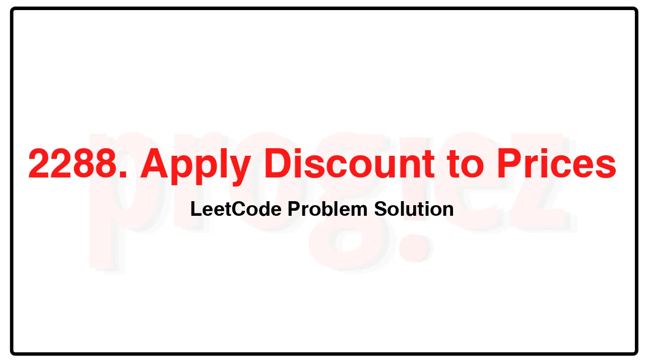 2288. Apply Discount to Prices LeetCode Solution image