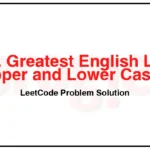 2309-Greatest-English-Letter-in-Upper-and-Lower-Case-LeetCode-Problem-Solution