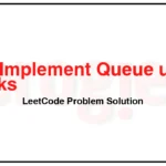 232-Implement-Queue-using-Stacks-LeetCode-Problem-Solution