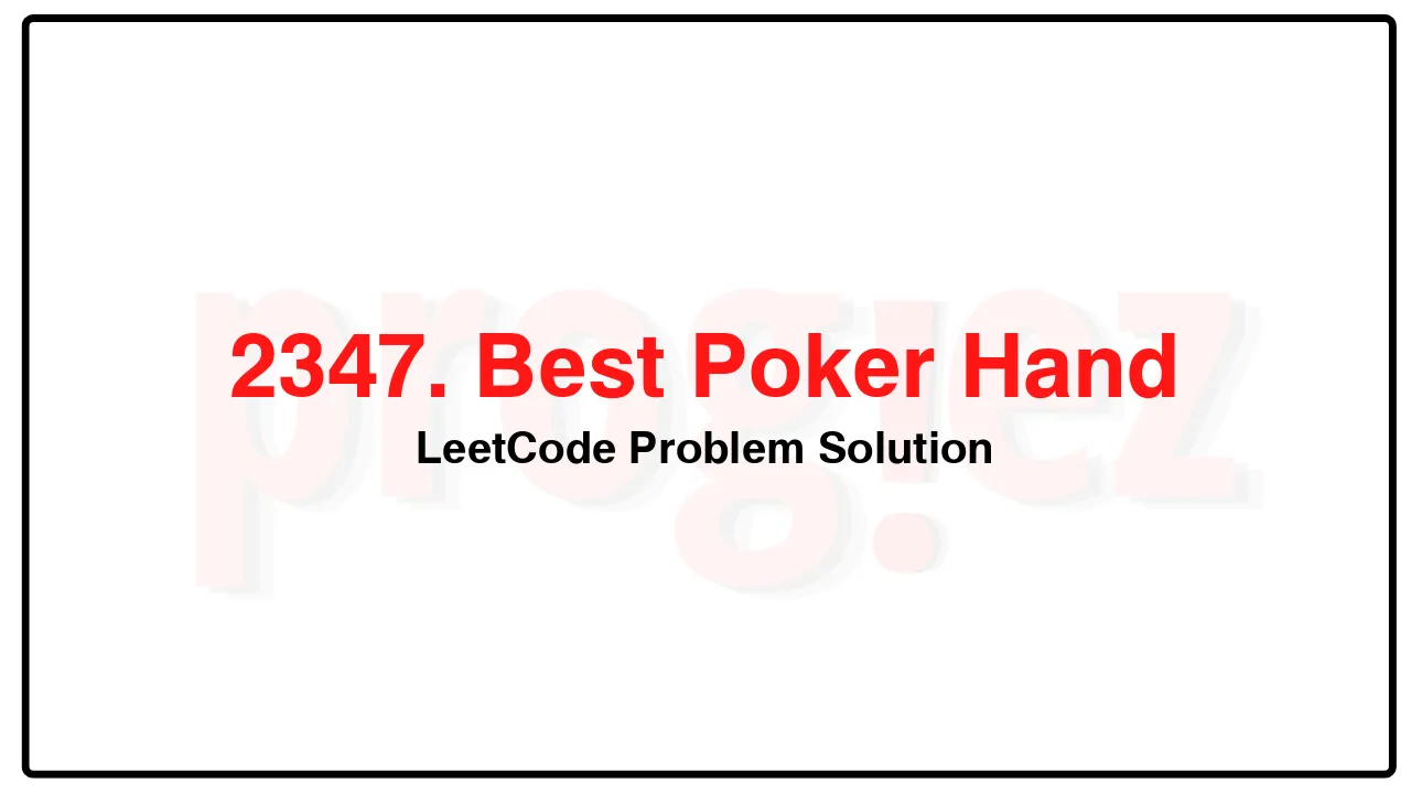 2347. Best Poker Hand LeetCode Solution image
