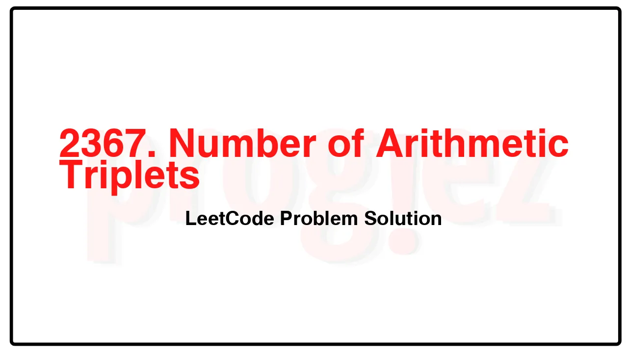 2367. Number of Arithmetic Triplets LeetCode Solution image