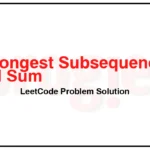 2389-Longest-Subsequence-With-Limited-Sum-LeetCode-Problem-Solution