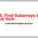 2395-Find-Subarrays-With-Equal-Sum-LeetCode-Problem-Solution